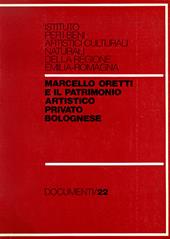 Oretti Marcello e il patrimonio artistico privato bolognese. Indice