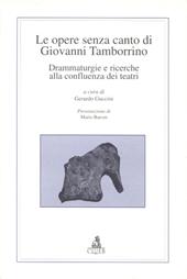 Le opere senza canto di Giovanni Tamborrino. Drammaturgie e ricerche alla confluenza dei teatri