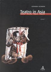 Teatro in Asia. Vol. 1: Malaysia, Indonesia, Filippine, Giappone.