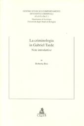 La criminologia in Gabriel Tarde. Note introduttive