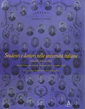 Studenti e dottori nelle università italiane (origini-XX secolo). Atti del Convegno di studi (Bologna, 25-27 novembre 1999)