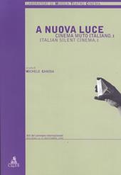 A nuova luce. Cinema muto italiano. Vol. 1