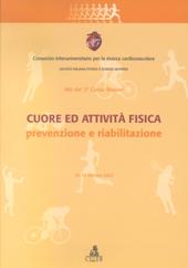 Cuore ed attività fisica: prevenzione e riabilitazione. Atti del 3° Corso master (Imola, 10-13 ottobre 2002)