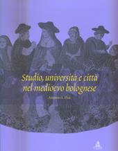 Studio, università e città nel Medioevo bolognese