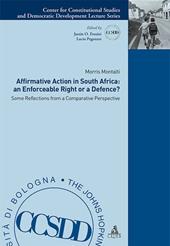 Affirmative action in South Africa: an enforceable right or a defence?