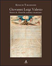 Giovanni Luigi Valesio. Ritratto de «L'instabile academico incaminato» - Kenichi Takahashi - Libro CLUEB 2007 | Libraccio.it