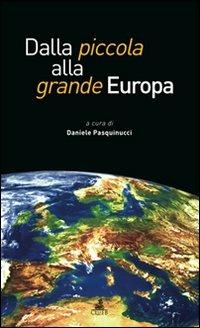 Dalla piccola alla grande Europa. Gli allargamenti della CEE/UE  - Libro CLUEB 2006, European progress | Libraccio.it