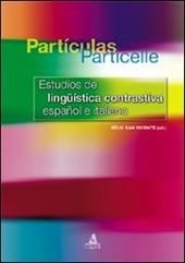 Partìculas particelle. Estudios de linguìstica contrastiva español e italiano