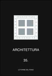 Architettura. Vol. 35: Le forme del piano.