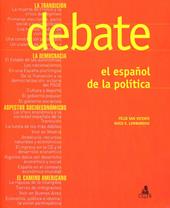 Debate. El espanol de la politica