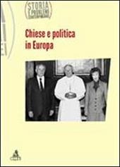 Storia e problemi contemporanei. Vol. 60: Chiesa e politica in Europa.