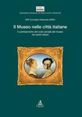 Il museo nelle città italiane: il cambiamento del ruolo sociale del museo nei centri urbani