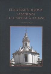 L' università di Roma «La Sapienza» e le università italiane. Ediz. illustrata