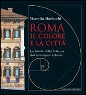Roma il colore e la città. La tutela della bellezza dell'immagine urbana