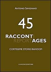45 raccontages. Cortissime storie random