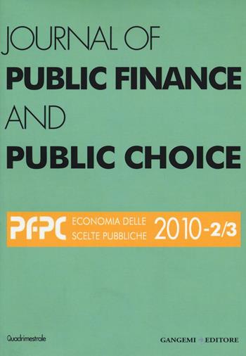 Journal of public finance and public choice (2010) vol. 2-3  - Libro Gangemi Editore 2016, Periodici | Libraccio.it