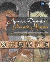 Ajanta dipinta. Studio sulla tecnica e sulla conservazione del sito rupestre indiano. Ediz. italiana e inglese vol. 1-2. Con DVD