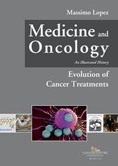 Medicine and oncology. An illustrated history. Vol. 7: Evolution of cancer treatments