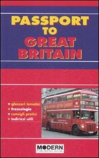 Passport to Great Britain. Ediz. italiana e inglese - Catherine Wrenn, Antonella Pozzi, Daniela Euli - Libro Modern Publishing House 2009 | Libraccio.it