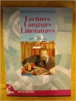 Lectures, langages, littératures. Vol. 2: XIX-XX siècles. - Marina Spadaro, Frederic Ruscher, B. Huber - Libro Petrini 2007 | Libraccio.it