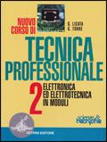 Tecnica professionale. Elettronica ed elettrotecnica in moduli. e professionali. Vol. 2