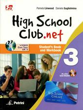 High school club.net. Student's book-Workbook-Year backup. Con CD-ROM. Con DVD. Con espansione online. Vol. 3