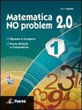 Matematica no problem 2.0. Con espansione online. Vol. 1 - Mario Lepora - Libro Petrini 2013 | Libraccio.it