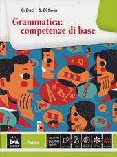 Grammatica: competenze di base. Con e-book. Con espansione online