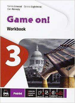 Game on! Workbook. Con e-book. Con espansione online. Vol. 3 - Pamela Linwood, Daniela Guglielmino, Clare Kennedy - Libro Petrini 2014 | Libraccio.it