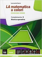 La matematica a colori. Ediz. verde. Complemento 3. Ricerca operativa C2. Con e-book. Con espansione online