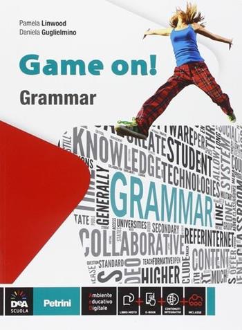 Game on! Grammar. - Pamela Linwood, Daniela Guglielmino, KENNEDY - Libro Petrini 2015 | Libraccio.it
