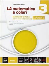 La matematica a colori. Ediz. gialla leggera. Con e-book. Con espansione online. Vol. 3