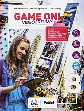 Game on! Student's book-Workbook. Con audio formato MP3. Con e-book. Con espansione online. Con Libro: Maps. Con DVD-ROM. Vol. 3 - Pamela Linwood, Daniela Guglielmino, C. Kennedy - Libro Petrini 2017 | Libraccio.it