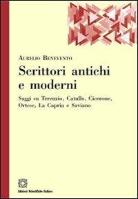Scrittori antichi e moderni - Aurelio Benevento - Libro Edizioni Scientifiche Italiane 2012, Il portale | Libraccio.it