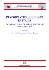 L'informatica giuridica in Italia. Cinquant'anni di studi, ricerche ed esperienze
