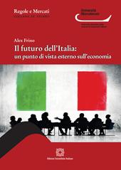 Il futuro dell'Italia: un punto di vista esterno sull'economia