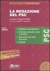 La redazione del PSC secondo il DLgs 81/2008 e successive modifiche e integrazioni. Con CD-ROM - Massimo Caroli, Carlo Caroli - Libro DEI 2010 | Libraccio.it