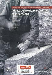 Atlante delle culture costruttive della Sardegna. Con CD-ROM. Vol. 2: Gli approfondimenti