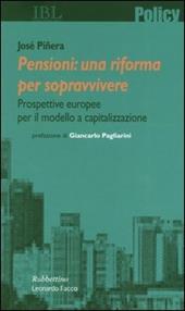 Pensioni: una riforma per sopravvivere. Prospettive europee per il modello a capitalizzazione