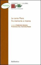 Le carte Flora fra memorie e ricerca. Atti del Convegno (Arcavacata, 26-27 novembre 2002)