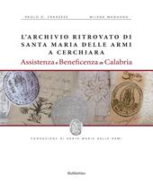 L'archivio ritrovato di Santa Maria delle Armi a Cerchiari. Assistenza e beneficenza in Calabria