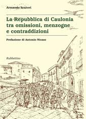 La Repubblica di Caulonia tra omissioni, menzogne e contraddizioni
