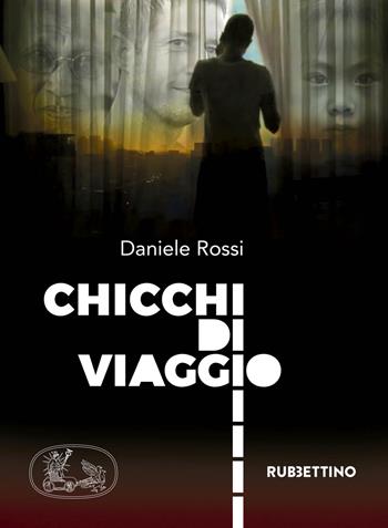 Chicchi di viaggio - Daniele Rossi - Libro Rubbettino 2018, Varia | Libraccio.it