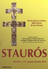 Staurós. Rivista storico-artistica della diocesi di Locri-Gerace (2019). Vol. 1-2: Gennaio-dicembre.