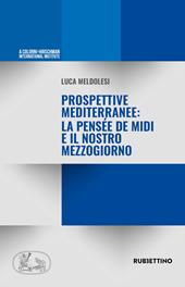 Prospettive mediterranee: la pensée de Midi e il nostro Mezzogiorno