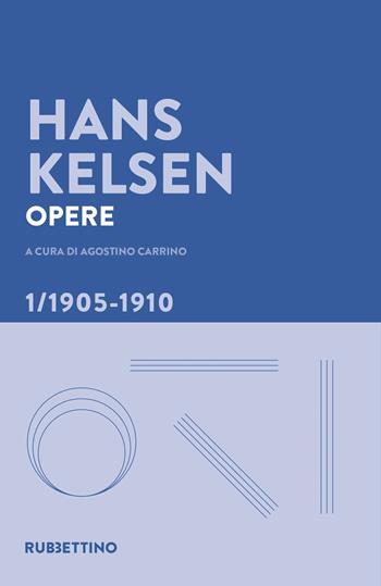 Opere. Vol. 1: 1905-1910 - Hans Kelsen - Libro Rubbettino 2023, Varia | Libraccio.it