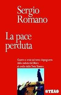 La pace perduta - Sergio Romano - Libro TEA 2002, TEA storica | Libraccio.it