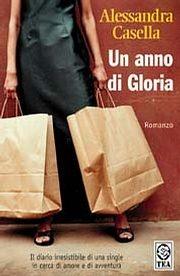 Un anno di Gloria - Alessandra Casella - Libro TEA 2002, Teadue | Libraccio.it