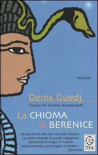 La chioma di Berenice - Denis Guedj - Libro TEA 2005, Teadue | Libraccio.it