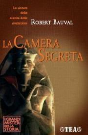 La camera segreta - Robert Bauval - Libro TEA 2005, I Grandi Misteri della Storia | Libraccio.it